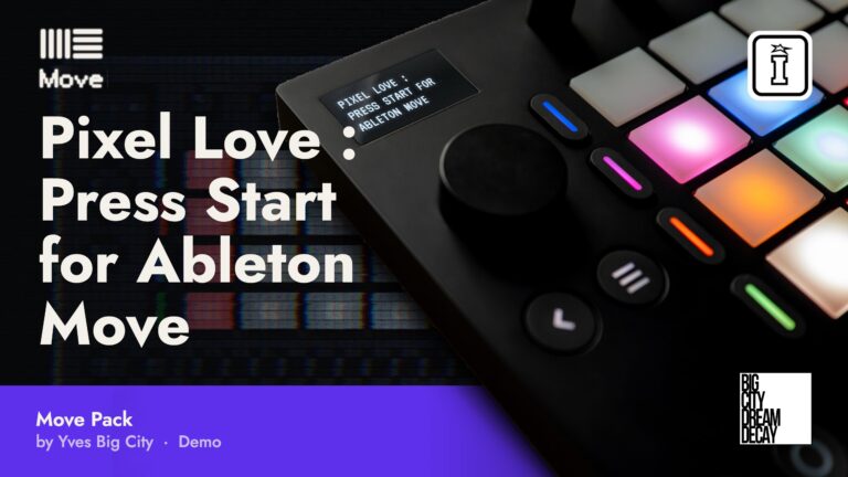 pixel love : press start for ableton move by yves big city