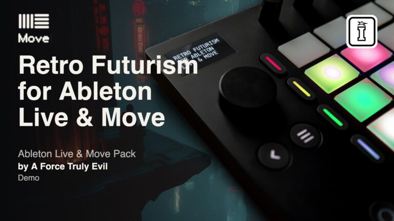 retro futurism for ableton live & move by a force truly evil